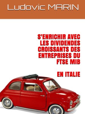 cover image of S'enrichir avec les dividendes croissants des entreprises du FTSE MIB en Italie